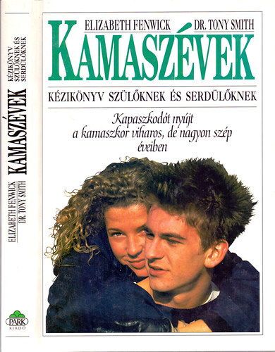 Elizabeth Fenwick-Dr. Tony Smith - Kamasz�vek (K�zik�nyv sz�l�knek �s serd�l�knek)