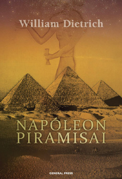 William Dietrich - Napleon piramisai