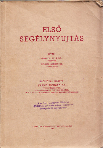 Orovecz B�la Dr. - Els� seg�lynyujt�s
