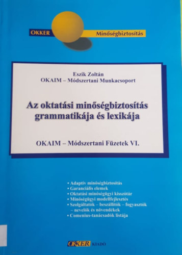 Eszik Zoltn - Az oktatsi minsgbiztosts grammatikja s lexikja