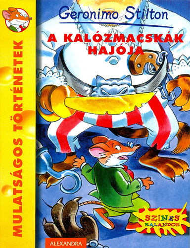 Geronimo Stilton - A kalzmacskk hajja