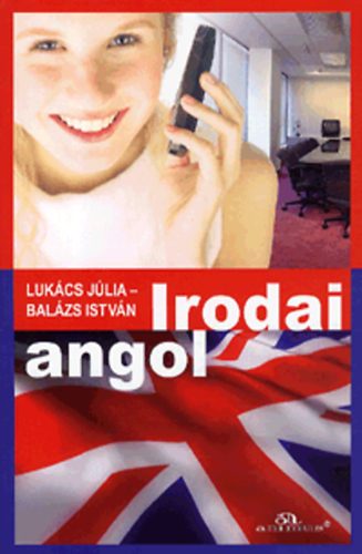 Balzs Istvn Lukcs Jlia - Irodai angol