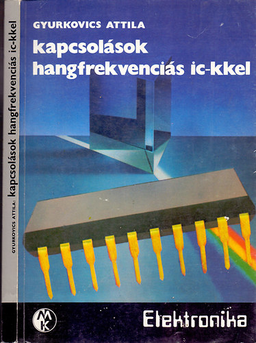 Gyurkovics Attila - Kapcsol�sok hangfrekvenci�s ic-kkel
