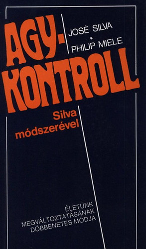 Jos�, Miele, Philip Silva - Agykontroll