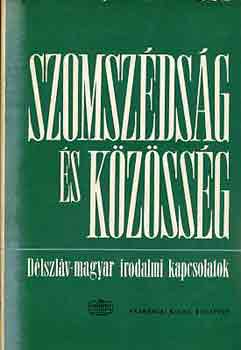 Vujicsics D. Szojn - Szomszdsg s kzssg \(dlszlv-magyar irodalmi kapcsolatok)