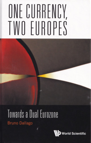 Bruno Dallago - One currency, two europes