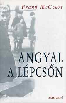 Frank McCourt - Angyal a l�pcs�n