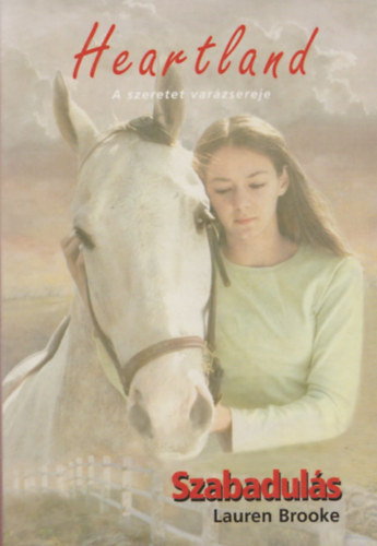 Lauren Brooke - Szabaduls - Heartland 3.