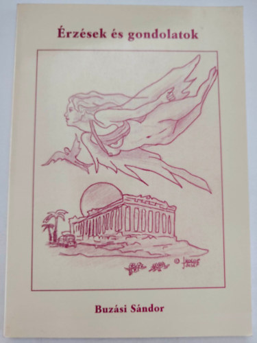 Buzási Sándor - Érzések és gondolatok