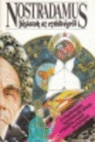 Ligeti P�l - Nostradamus- J�slatok az ezredv�gr�l