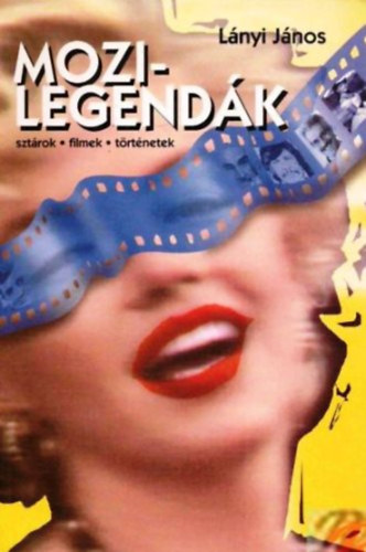 Lányi János - Mozilegendák