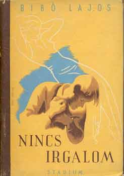 Bib� Lajos - Nincs irgalom