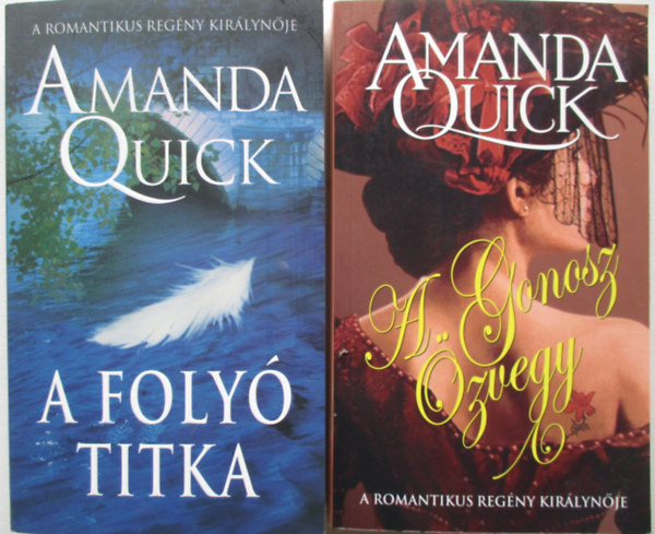 Amanda Quick - A foly titka + A gonosz zvegy