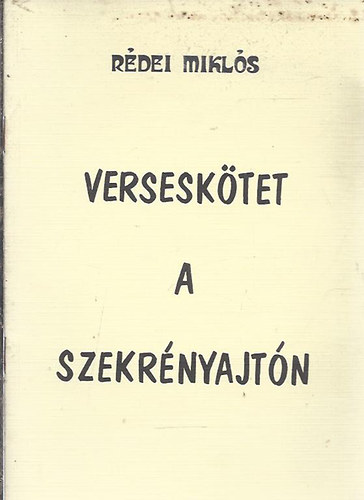 R�dei Mikl�s - Versesk�tet a szekr�nyajt�n