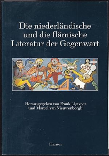 Die niederl�ndische und die fl�mische Literatur der Gegenwart