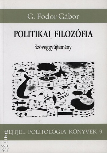 G. Fodor Gbor - Politikai filozfia - Szveggyjtemny