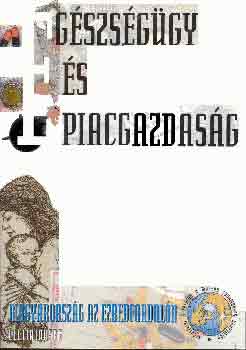 Magyar Tudományos Akadémia - Egészségügy és piacgazdaság