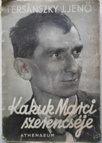 Ters�nszky J. Jen� - Kakuk Marci kortes�ton (Els� kiad�s)