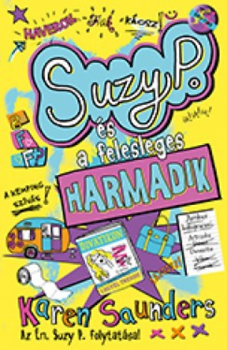 Karen Saunders - Suzy P. s a felesleges harmadik