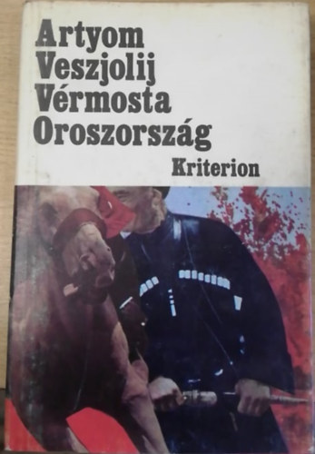 Artyom Veszjolij - Vrmosta Oroszorszg