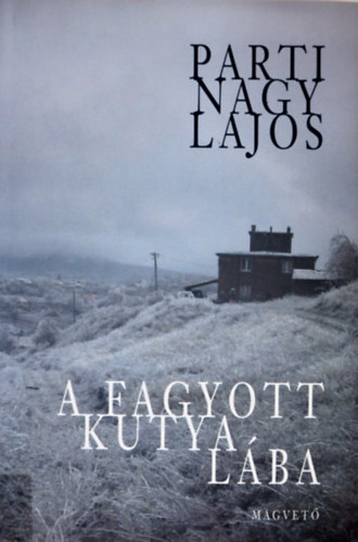 Parti Nagy Lajos - A fagyott kutya l�ba