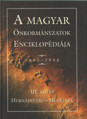 fra Mria - A magyar nkormnyzatok Enciklopdija II. ktet 2002-2006