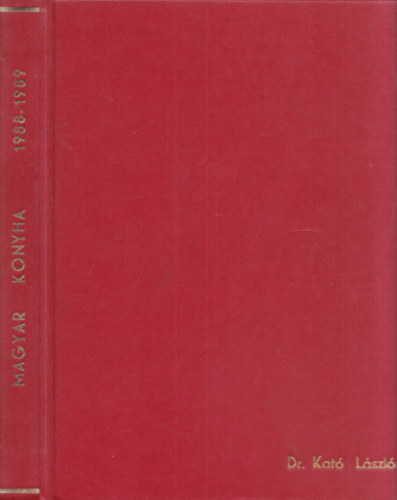 F. Nagy Angéla (szerk.) - Magyar Konyha 1988/1-4 - 1989/1-4 (2 db évfolyam egybekötve)