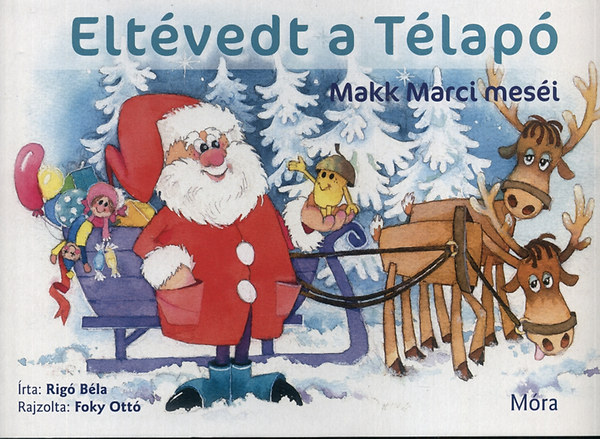 Rig� B�la - Elt�vedt a T�lap� - Makk Marci mes�i