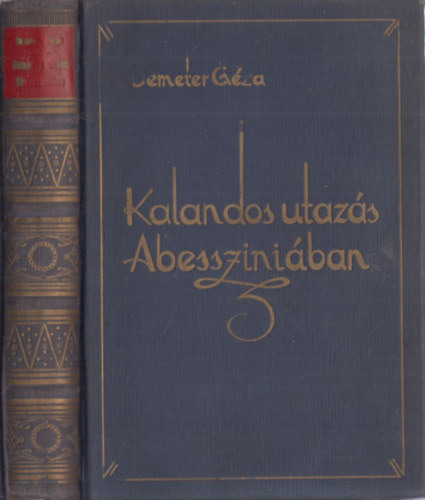 Demeter Géza - Kalandos utazás Abessziniában