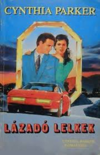 Cynthia Parker - L�zad�  lelkek