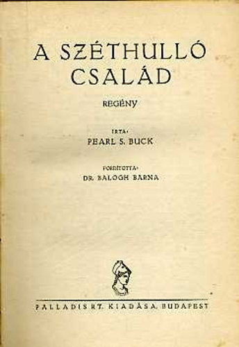 Pearl S. Buck - A sz�thull� csal�d