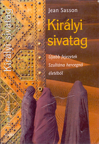 Jean Sasson - Kirlyi sivatag