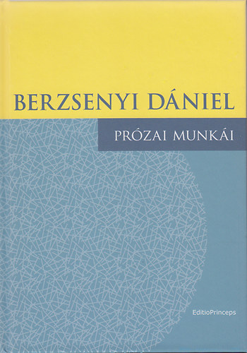 Berzsenyi Dniel - Berzsenyi Dniel przai munki