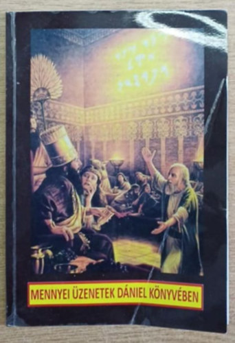 Mennyei üzenetek Dániel könyvében