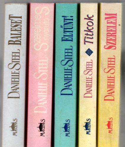Danielle Steel - 5 db Danielle Steel k�tet: Elt�nt! - Titkok - Szerelem - Baleset - Szerelmes ny�rut�