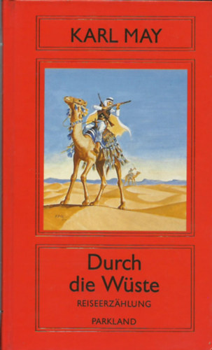 Karl May - Durch die W�ste