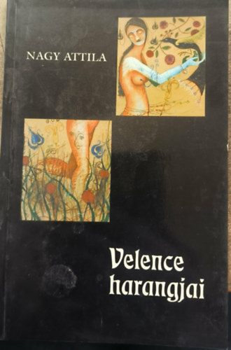 Nagy Attila - Velence harangjai