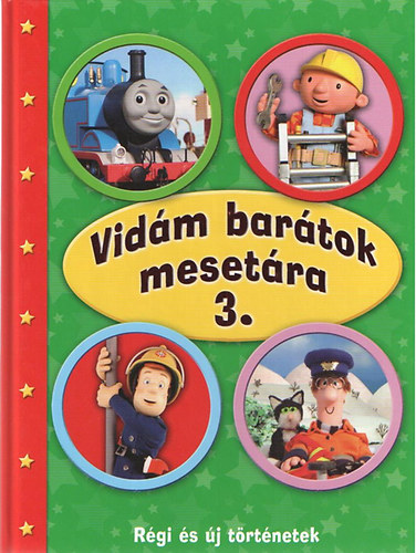 Vidám barátok mesetára 3.