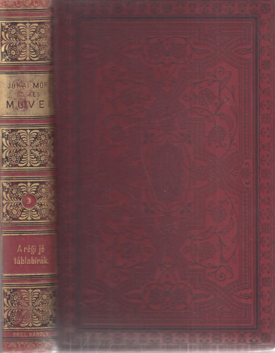 J�kai M�r - A r�gi j� t�blab�r�k (Nemzeti kiad�s 9.k�tet)
