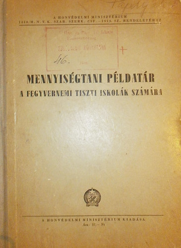 Reimann J�zsef  (szerk.) - Mennyis�gtani p�ldat�r a fegyvernemi tiszti iskol�k sz�m�ra