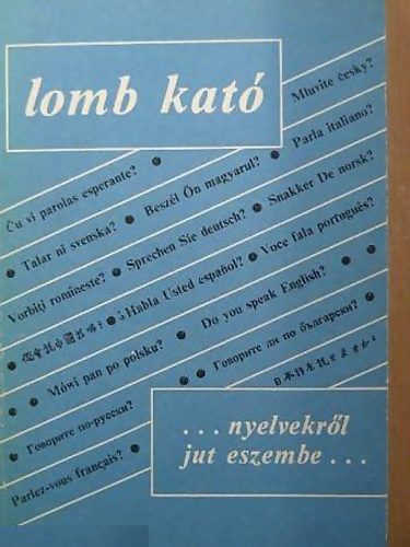 SZERZ Dr. Lomb Kat LEKTOR Dr. Sugr Andrs Dr. Dienes Gedeon - Nyelvekrl jut eszembe...    (Szerzi magnkiads)