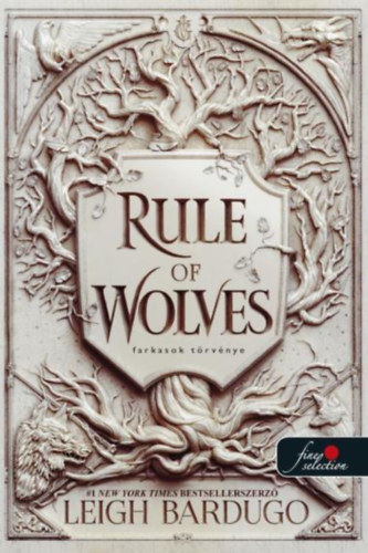 Leigh Bardugo - Rule of Wolves - Farkasok t�rv�nye