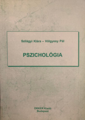 Szilgyi Klra-Vlgyesi Pl - Pszicholgia