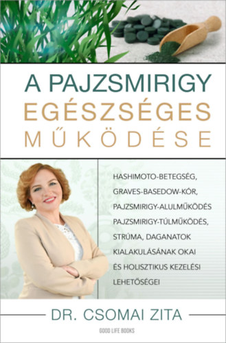 Dr. Csomai Zita - A pajzsmirigy eg�szs�ges m�k�d�se