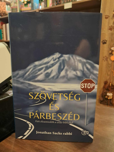 Jonathan Sacks  (Rabbi) - Sz�vets�g �s P�rbesz�d (Heti olvasnival� a zsid� Bibli�b�l)