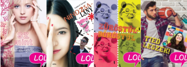 Jenny B. Jones, Cookie O'Gorman, Kelly Oram Lizzy Charles - LOL ifj�s�gi k�nyvcsomag