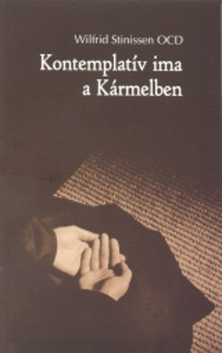 Wilfrid Stinissen - Kontemplat�v ima a K�rmelben