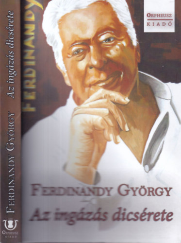 Ferdinandy György - Az ingázás dicsérete (dedikált)