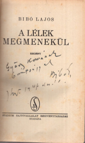 Bib Lajos - A llek megmenekl (dediklt)