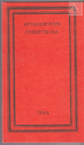 Benk� Samu  (szerk.) - Avvakum protop�pa �n�let�r�sa - Jepifanyij szerzetes �n�let�r�sa